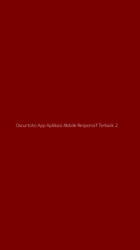 Tampilan Antarmuka Aplikasi Oscurtoto App Aplikasi Mobile Responsif Terbaik - 2