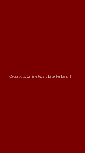 Tampilan Antarmuka Aplikasi Oscurtoto Online Musik Lite Terbaru - 1