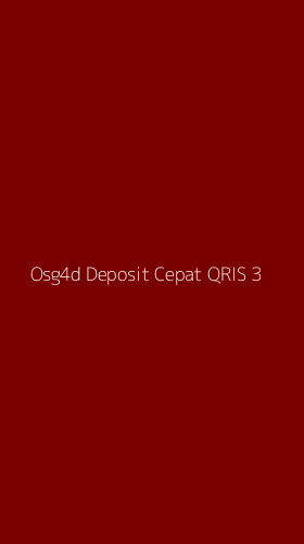 Tampilan Antarmuka Aplikasi Osg4d Deposit Cepat Qris - 3