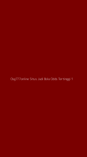 Tampilan Antarmuka Aplikasi Osg777online Situs Judi Bola Odds Tertinggi - 1