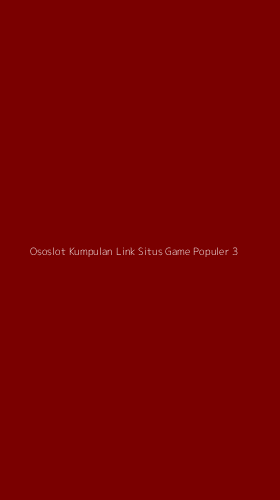 Tampilan Antarmuka Aplikasi Ososlot Kumpulan Link Situs Game Populer - 3