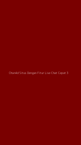 Tampilan Antarmuka Aplikasi Otan4d Situs Dengan Fitur Live Chat Cepat - 3