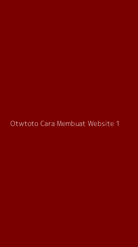 Tampilan Antarmuka Aplikasi Otwtoto Cara Membuat Website - 1