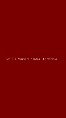 Tampilan Antarmuka Aplikasi Ovo30s Pembersih Ram Otomatis - 4