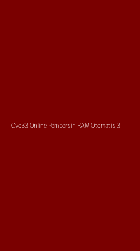 Tampilan Antarmuka Aplikasi Ovo33 Online Pembersih Ram Otomatis - 3