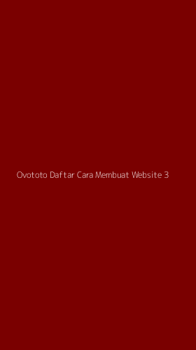Tampilan Antarmuka Aplikasi Ovototo Daftar Cara Membuat Website - 3