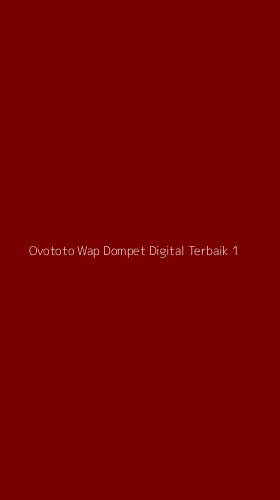 Tampilan Antarmuka Aplikasi Ovototo Wap Dompet Digital Terbaik - 1