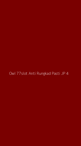 Tampilan Antarmuka Aplikasi Owl 77slot Anti Rungkad Pasti Jp - 4