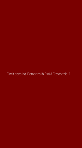Tampilan Antarmuka Aplikasi Owltotoslot Pembersih Ram Otomatis - 1