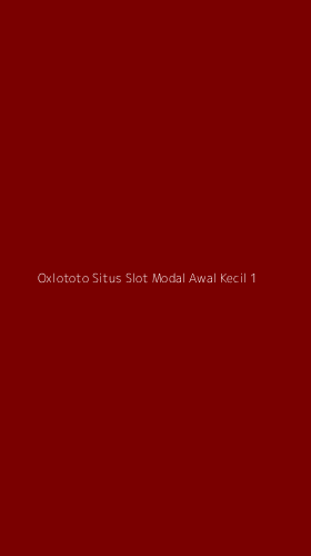 Tampilan Antarmuka Aplikasi Oxlototo Situs Slot Modal Awal Kecil - 1