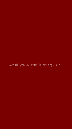 Tampilan Antarmuka Aplikasi Oyen4d Agen Roulette Online Uang Asli - 4
