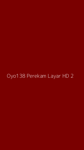 Tampilan Antarmuka Aplikasi Oyo138 Perekam Layar Hd - 2