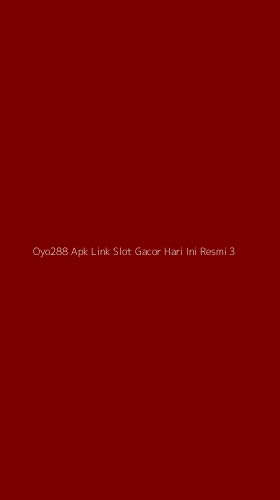 Tampilan Antarmuka Aplikasi Oyo288 Apk Link Slot Gacor Hari Ini Resmi - 3