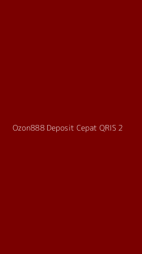 Tampilan Antarmuka Aplikasi Ozon888 Deposit Cepat Qris - 2