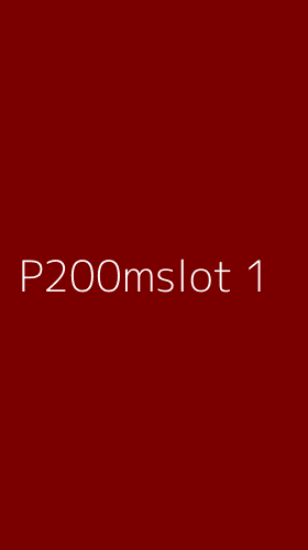 Tampilan Antarmuka Aplikasi P200mslot - 1