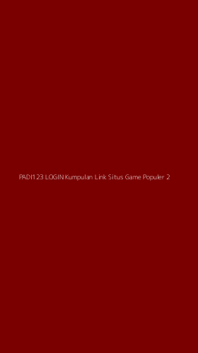 Tampilan Antarmuka Aplikasi Padi123 Login Kumpulan Link Situs Game Populer - 2