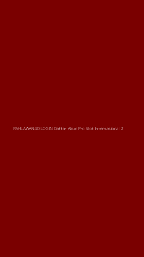 Tampilan Antarmuka Aplikasi Pahlawan4d Login Daftar Akun Pro Slot Internasional - 2