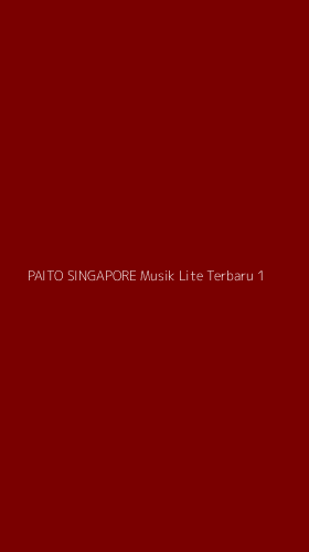 Tampilan Antarmuka Aplikasi Paito Singapore Musik Lite Terbaru - 1