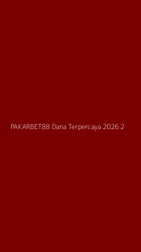 Tampilan Antarmuka Aplikasi Pakarbet88 Dana Terpercaya 2026 - 2
