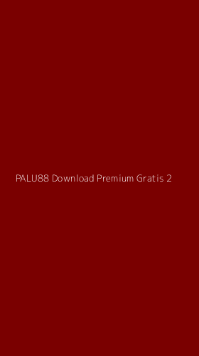 Tampilan Antarmuka Aplikasi Palu88 Download Premium Gratis - 2