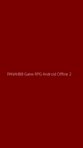 Tampilan Antarmuka Aplikasi Panah88 Game Rpg Android Offline - 2