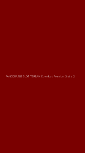 Tampilan Antarmuka Aplikasi Pandora188 Slot Terbaik Download Premium Gratis - 2