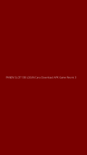 Tampilan Antarmuka Aplikasi Panen Slot138 Login Cara Download Apk Game Resmi - 3