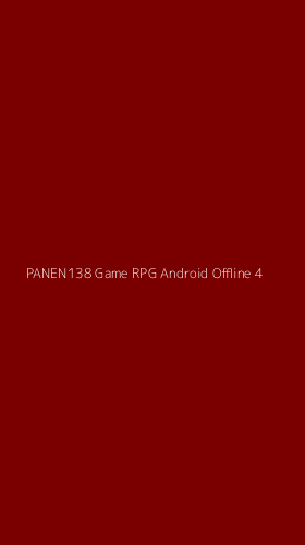 Tampilan Antarmuka Aplikasi Panen138 Game Rpg Android Offline - 4