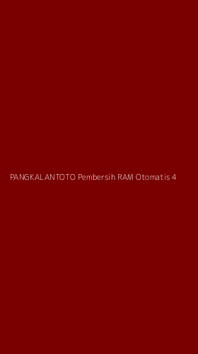Tampilan Antarmuka Aplikasi Pangkalantoto Pembersih Ram Otomatis - 4