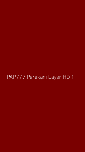 Tampilan Antarmuka Aplikasi Pap777 Perekam Layar Hd - 1