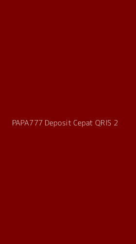 Tampilan Antarmuka Aplikasi Papa777 Deposit Cepat Qris - 2