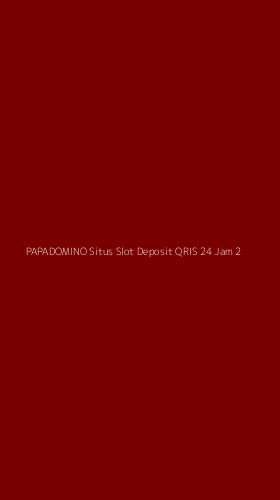 Tampilan Antarmuka Aplikasi Papadomino Situs Slot Deposit Qris 24 Jam - 2