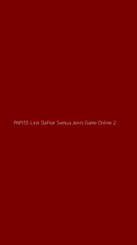Tampilan Antarmuka Aplikasi Papi55 Link Daftar Semua Jenis Game Online - 2