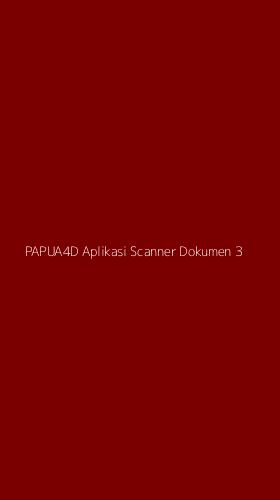 Tampilan Antarmuka Aplikasi Papua4d Aplikasi Scanner Dokumen - 3