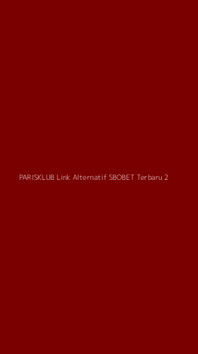 Tampilan Antarmuka Aplikasi Parisklub Link Alternatif Sbobet Terbaru - 2