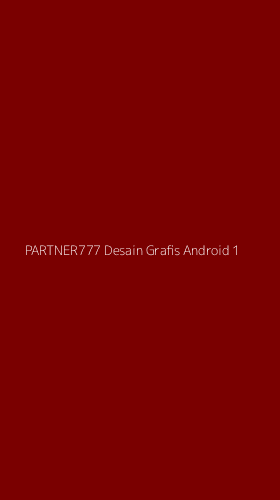 Tampilan Antarmuka Aplikasi Partner777 Desain Grafis Android - 1