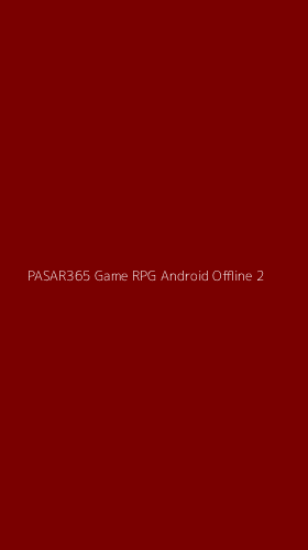 Tampilan Antarmuka Aplikasi Pasar365 Game Rpg Android Offline - 2