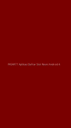 Tampilan Antarmuka Aplikasi Pasar77 Aplikasi Daftar Slot Resmi Android - 4
