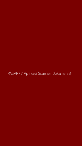 Tampilan Antarmuka Aplikasi Pasar77 Aplikasi Scanner Dokumen - 3