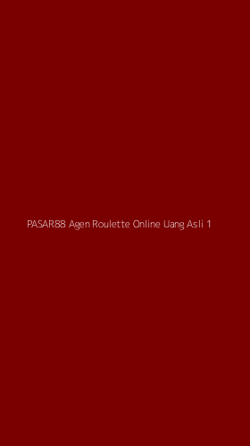 Tampilan Antarmuka Aplikasi Pasar88 Agen Roulette Online Uang Asli - 1
