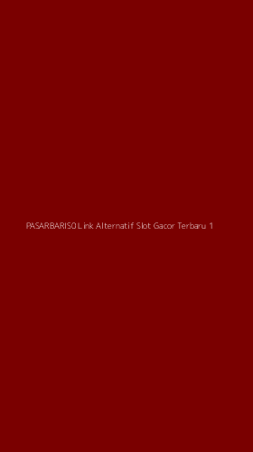 Tampilan Antarmuka Aplikasi Pasarbaris0 Link Alternatif Slot Gacor Terbaru - 1