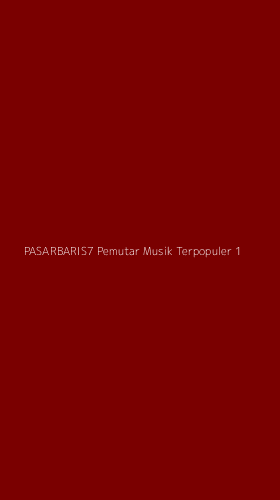 Tampilan Antarmuka Aplikasi Pasarbaris7 Pemutar Musik Terpopuler - 1