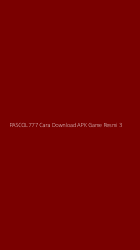Tampilan Antarmuka Aplikasi Pascol777 Cara Download Apk Game Resmi - 3
