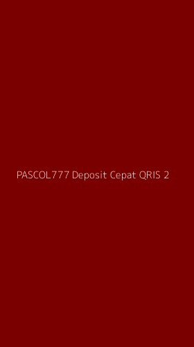 Tampilan Antarmuka Aplikasi Pascol777 Deposit Cepat Qris - 2