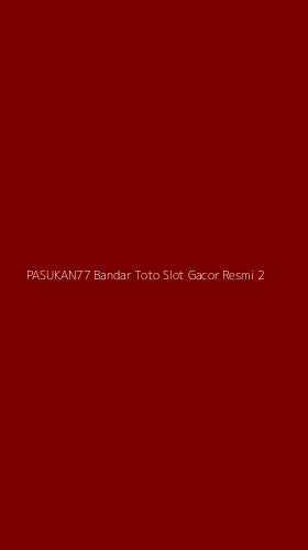Tampilan Antarmuka Aplikasi Pasukan77 Bandar Toto Slot Gacor Resmi - 2