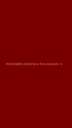Tampilan Antarmuka Aplikasi Pasukan88 Login Editor Foto Aesthetic - 4