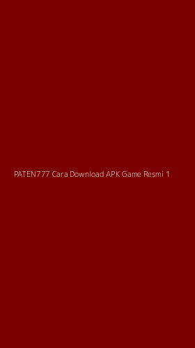 Tampilan Antarmuka Aplikasi Paten777 Cara Download Apk Game Resmi - 1