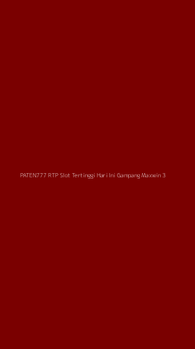Tampilan Antarmuka Aplikasi Paten777 Rtp Slot Tertinggi Hari Ini Gampang Maxwin - 3