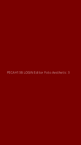 Tampilan Antarmuka Aplikasi Pecah138 Login Editor Foto Aesthetic - 3