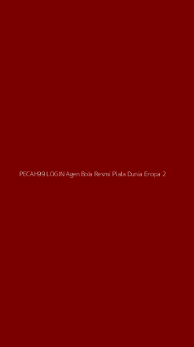 Tampilan Antarmuka Aplikasi Pecah99 Login Agen Bola Resmi Piala Dunia Eropa - 2